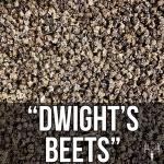 Dwights Beets 4